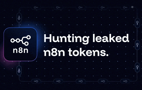 泄露的 n8n API 令牌使在线实例面临凭据窃取风险